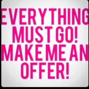 Everything must go!
